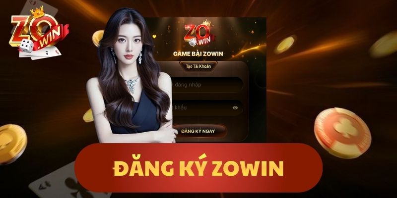 Đăng Ký Zowin