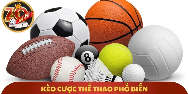 Kèo cược thể thao phổ biến