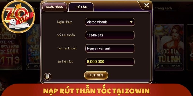 Nạp rút thần tốc tại Zowin